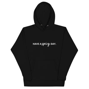 Gindo's "Have a spicy day" Hoodie