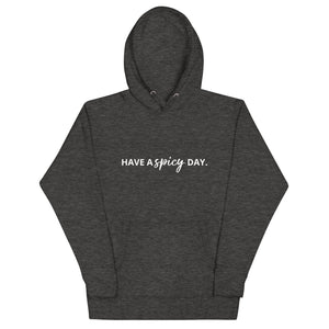 Gindo's "Have a spicy day" Hoodie