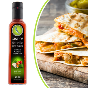 Gindo's Smoked Garlic Cilantro Hot Sauce with a quesadilla